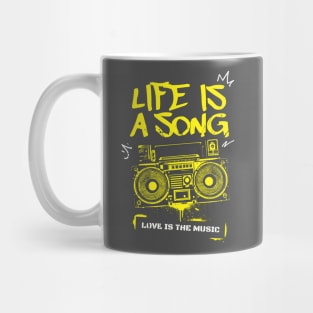 Life is a song Mug